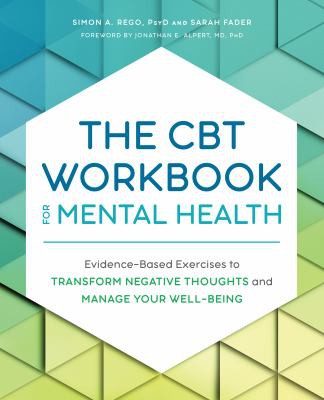 The CBT Workbook for Mental Health by Simon Rego, PsyD and Sarah Fader — Rockridge Press cover featuring a soft teal palette.